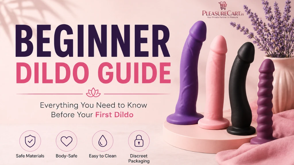 Beginner Dildo Guide How to Choose the Right One Safely