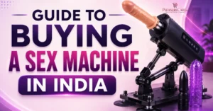 Guide to Buying a Sex Machine in India